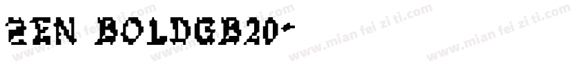 zen boldgb20字体转换